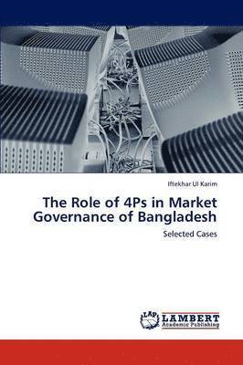 bokomslag The Role of 4ps in Market Governance of Bangladesh