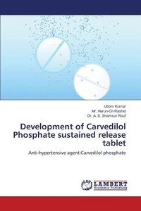 bokomslag Development of Carvedilol Phosphate sustained release tablet