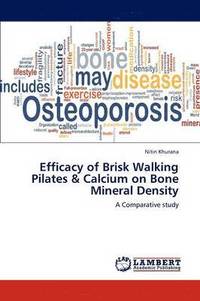 bokomslag Efficacy of Brisk Walking Pilates & Calcium on Bone Mineral Density