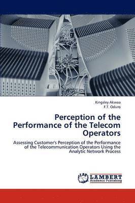 Perception of the Performance of the Telecom Operators 1