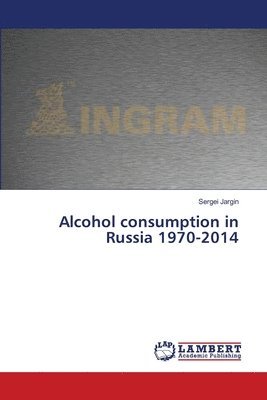 Alcohol consumption in Russia 1970-2014 1