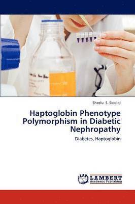 bokomslag Haptoglobin Phenotype Polymorphism in Diabetic Nephropathy