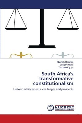 South Africa's transformative constitutionalism 1