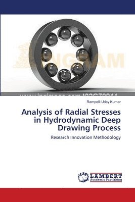 Analysis of Radial Stresses in Hydrodynamic Deep Drawing Process 1