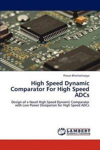 bokomslag High Speed Dynamic Comparator for High Speed Adcs