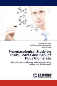 bokomslag Pharmacological Study on Fruits, Leaves and Bark of Ficus Glomerata