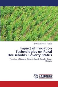 bokomslag Impact of Irrigation Technologies on Rural Households' Poverty Status