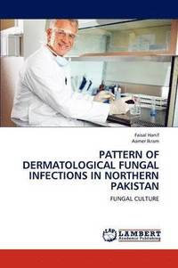 bokomslag Pattern of Dermatological Fungal Infections in Northern Pakistan