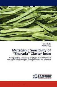 bokomslag Mutagenic Sensitivity of &quot;Sharada&quot; Cluster Bean