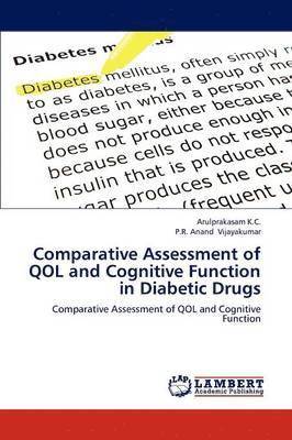Comparative Assessment of Qol and Cognitive Function in Diabetic Drugs 1