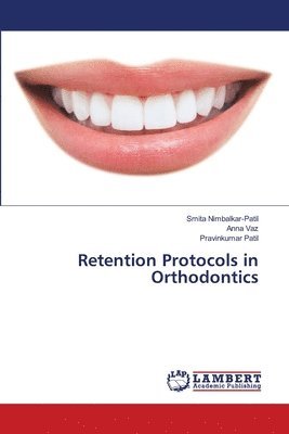Retention Protocols in Orthodontics 1