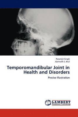 Temporomandibular Joint in Health and Disorders 1