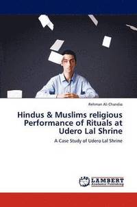 bokomslag Hindus & Muslims Religious Performance of Rituals at Udero Lal Shrine