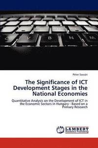 bokomslag The Significance of Ict Development Stages in the National Economies