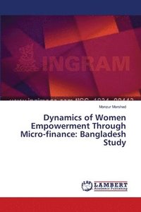 bokomslag Dynamics of Women Empowerment Through Micro-finance