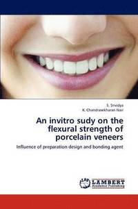 bokomslag An invitro sudy on the flexural strength of porcelain veneers