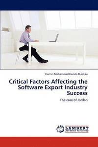 bokomslag Critical Factors Affecting the Software Export Industry Success
