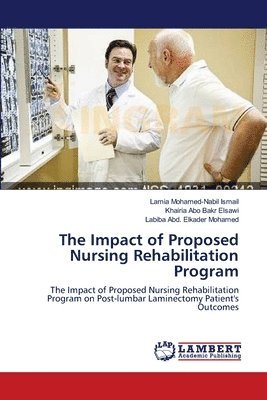The Impact of Proposed Nursing Rehabilitation Program 1