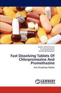 bokomslag Fast Dissolving Tablets Of Chlorpromazine And Promethazine
