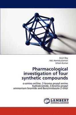 Pharmacological investigation of four synthetic compounds 1