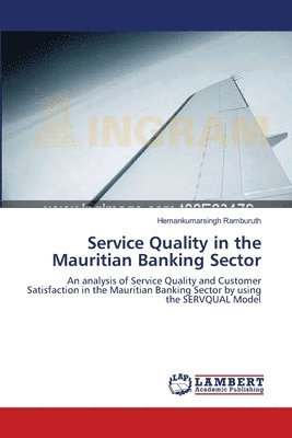 Service Quality in the Mauritian Banking Sector 1