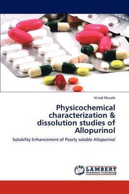 bokomslag Physicochemical Characterization & Dissolution Studies of Allopurinol