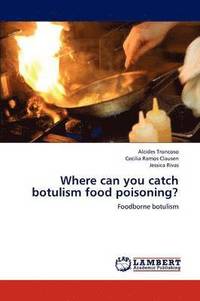 bokomslag Where Can You Catch Botulism Food Poisoning?
