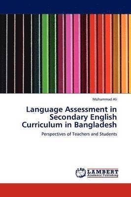 Language Assessment in Secondary English Curriculum in Bangladesh 1