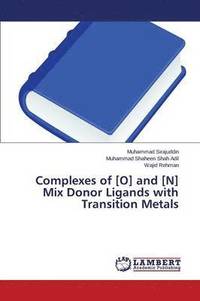 bokomslag Complexes of [O] and [N] Mix Donor Ligands with Transition Metals