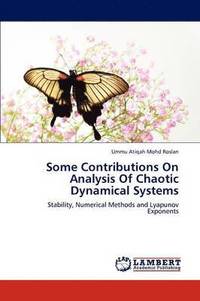 bokomslag Some Contributions on Analysis of Chaotic Dynamical Systems