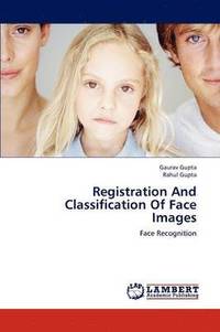 bokomslag Registration and Classification of Face Images