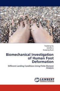 bokomslag Biomechanical Investigation of Human Foot Deformation