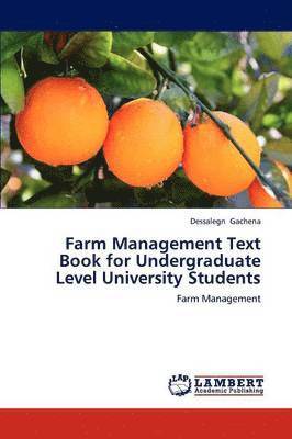 Farm Management Text Book for Undergraduate Level University Students 1