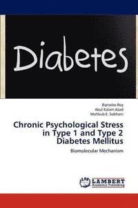 bokomslag Chronic Psychological Stress in Type 1 and Type 2 Diabetes Mellitus