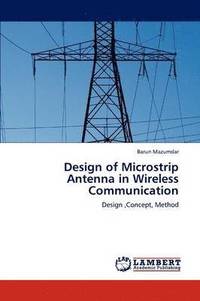 bokomslag Design of Microstrip Antenna in Wireless Communication
