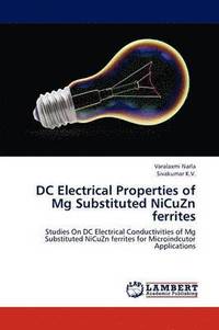 bokomslag DC Electrical Properties of Mg Substituted NiCuZn ferrites