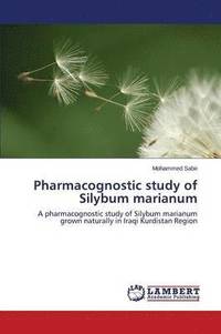 bokomslag Pharmacognostic Study of Silybum Marianum