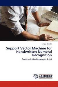 bokomslag Support Vector Machine for Handwritten Numeral Recognition