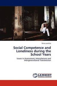 bokomslag Social Competence and Loneliness During the School Years