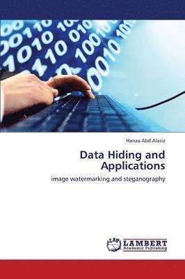 Data Hiding and Applications 1