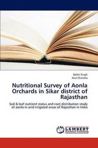 bokomslag Nutritional Survey of Aonla Orchards in Sikar district of Rajasthan