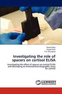 bokomslag Investigating the role of spacers on cortisol ELISA