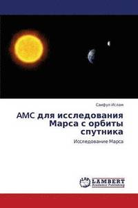 bokomslag AMC Dlya Issledovaniya Marsa S Orbity Sputnika