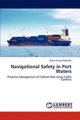 Navigational Safety in Port Waters 1