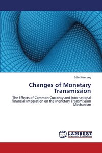 bokomslag Changes of Monetary Transmission
