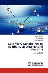 bokomslag Secondary Metabolites to combat Diabetes