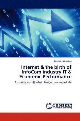 bokomslag Internet & the birth of InfoCom industry IT & Economic Performance