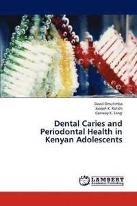 bokomslag Dental Caries and Periodontal Health in Kenyan Adolescents