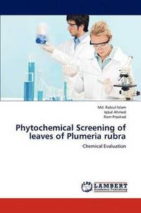 bokomslag Phytochemical Screening of leaves of Plumeria rubra