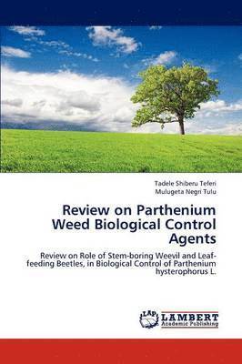 bokomslag Review on Parthenium Weed Biological Control Agents